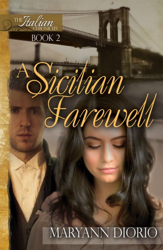 A Sicilian Farewell: A Novel (Book 2 of The Italian Chronicles Trilogy)